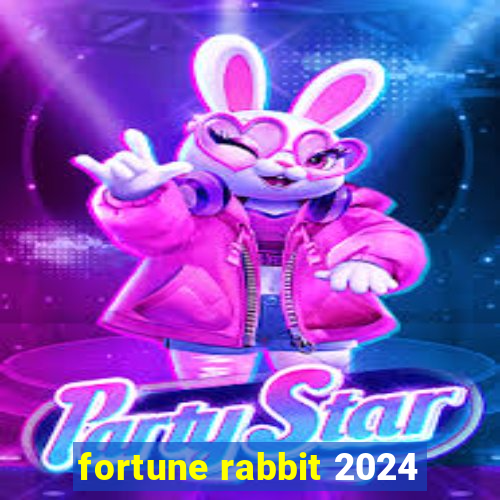 fortune rabbit 2024